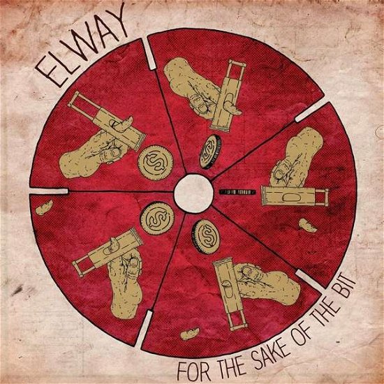 Elway · For The Sake Of The Bit (LP) (2018)