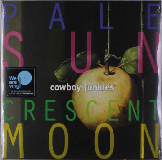 Cowboy Junkies · Pale Sun Crescent Moon (LP) (2018)