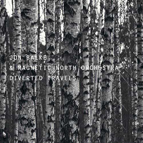 Diverted Travels - Jon Balke & Magnetic North Orchestra - Musikk - SUN - 0602498187913 - 24. august 2004