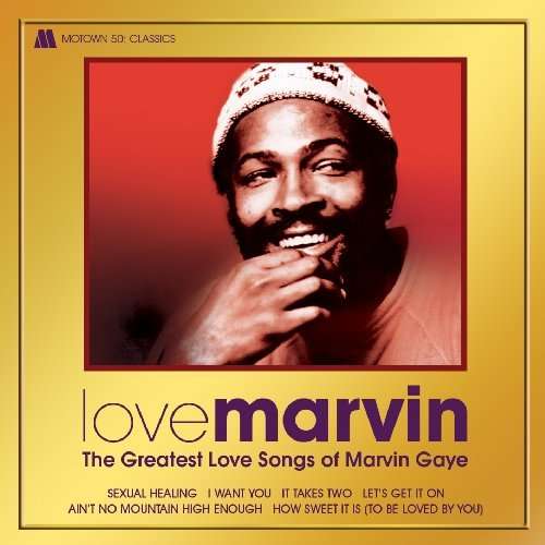 Marvin Gaye - Love Marvin - Marvin Gaye - Love Marvin - Music - MOTOWN - 0602527324913 - July 29, 2020