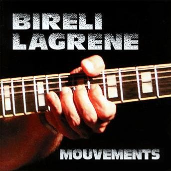 Cover for Bireli Lagrene · Mouvements (CD) (2013)