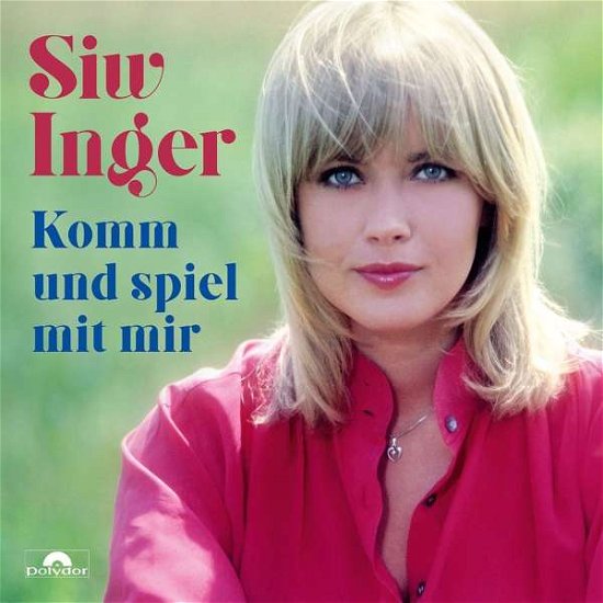 Komm Und Spiel Mit Mir - Siw Inger - Music - POLYDOR - 0602567304913 - February 8, 2018