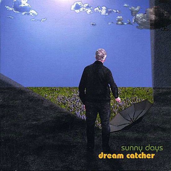 Sunny Days - Dream Catcher - Muziek - CD Baby - 0634479428913 - 21 november 2006
