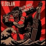 Cover for B. Dolan · Fallen House Sunken City (LP)