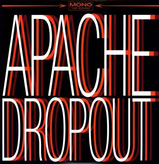 Cover for Apache Dropout (LP) (2012)