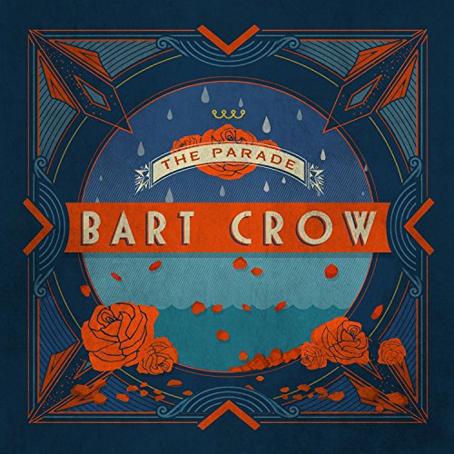 Parade - Bart Crow - Music - BERYN ARTS RECORDS - 0696859965913 - October 2, 2015