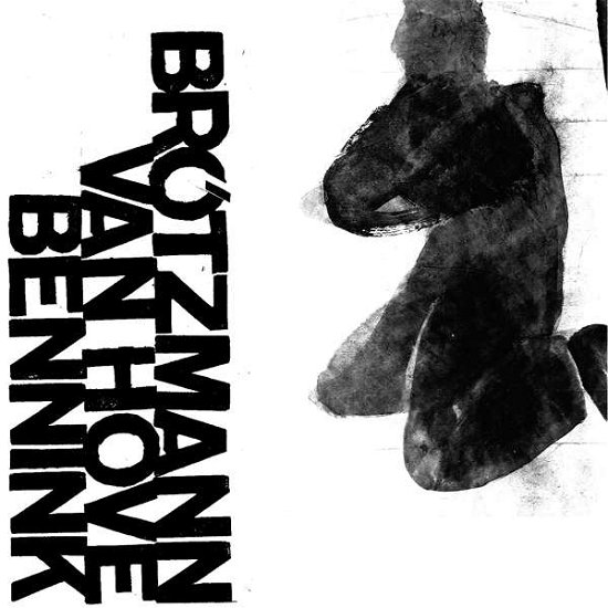 1971 - Brotzmann,bennink / Hove,van - Muzyka - CTDY - 0701017953913 - 25 sierpnia 2017