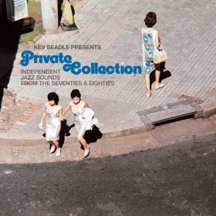 Cover for Kev Beadle · Private Collection Independent Jazz Sounds from (LP) (2013)