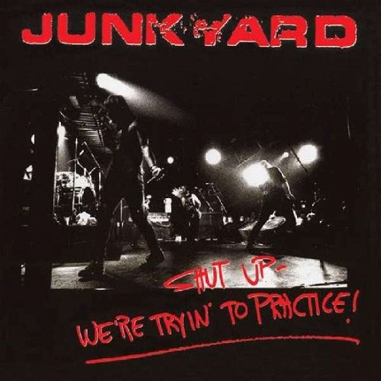 Cover for Junkyard · Shut Up - We're Tryin' To Practice (LP) [Reissue edition] (2018)
