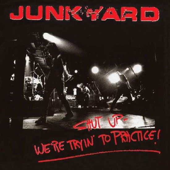 Cover for Junkyard · Shut Up - We're Tryin' To Practice (LP) [Reissue edition] (2018)