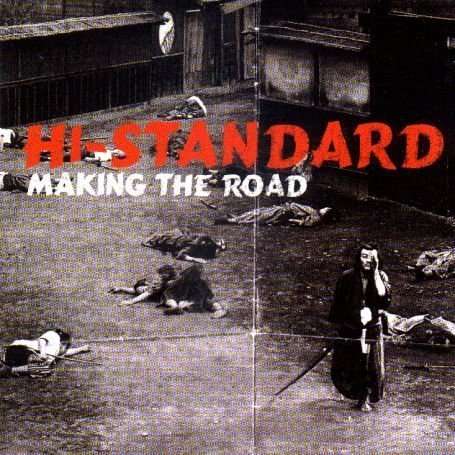 Cover for Hi Standard · Making the Road (LP) (1999)