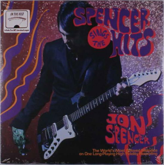 Cover for Jon Spencer · Spencer Sings The Hits! (LP) (2018)