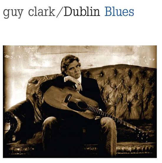 Cover for Guy Clark · Dublin Blues (LP) [Limited edition] (2016)