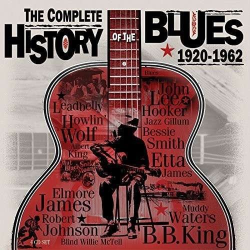 Cover for Complete History of the Blues 1920-62 / Various · Complete History of the Blues 1920-1962 (CD) (2019)