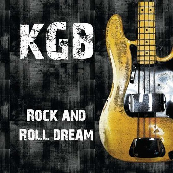 Cover for Kgb · Rock and Roll Dream (CD) (2014)