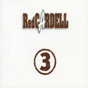 Cover for Red Cardell · Trois (CD) (2009)