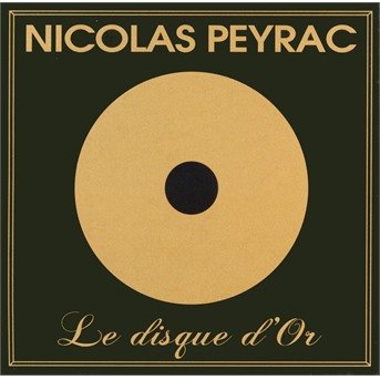 Cover for Nicolas Peyrac · Le Disque D'or (CD) (2018)
