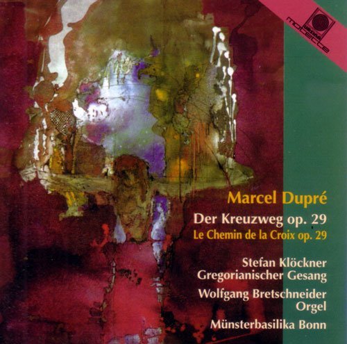 Cover for Marcel Dupre · Kreuzweg Op.29 Le Chemin De La (CD) (2013)