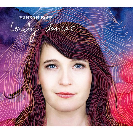 Hannah Köpf · Lonely Dancer (180g Vinyl Mit Downloadkarte) (VINYL) (2014)