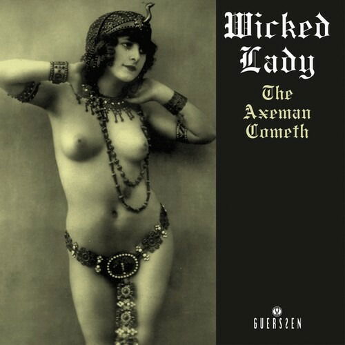 Axeman Cometh - Wicked Lady - Muzyka - GUERSSEN - 4040824090913 - 29 kwietnia 2022