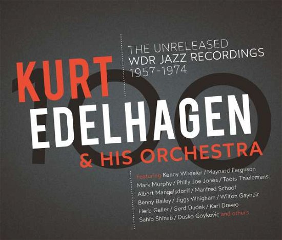 100 - The Unreleased Wdr Jazz Recordings - Kurt Edelhagen & His Orchestra - Musique - JAZZLINE - 4049774770913 - 26 mars 2021