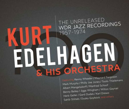 100 - The Unreleased Wdr Jazz Recordings - Kurt Edelhagen & His Orchestra - Musikk - JAZZLINE - 4049774770913 - 26. mars 2021