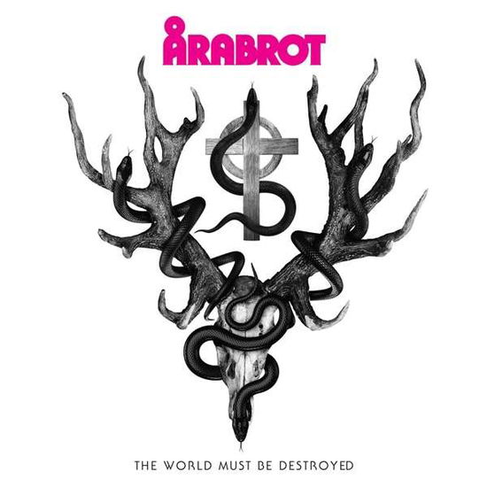 The World Must Be Destroyed - Arabrot - Musiikki - PELAGIC RECORDS - 4059251429913 - perjantai 19. maaliskuuta 2021