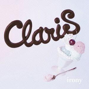 Irony - Claris - Muzyka - SONY MUSIC LABELS INC. - 4547557008913 - 20 października 2010