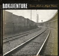 Cover for Bonaventure · Come Hell of High Water (CD) [Japan Import edition] (2012)