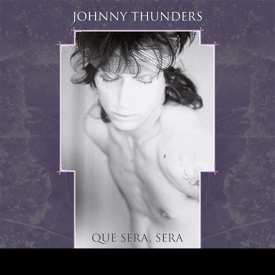 Cover for Johnny Thunders · Que Sera Sera - Resurrected (CD) [Japan Import edition] (2020)