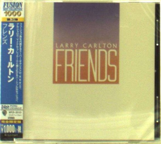 Cover for Larry Carlton · Friends (CD) [Japan Import edition] (2014)