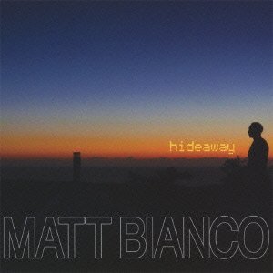 Cover for Matt Bianco · Hideaway (CD) [Japan Import edition] (2012)