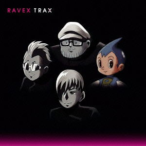 Trax - Ravex - Music - AVEX MUSIC CREATIVE INC. - 4988064237913 - April 29, 2009