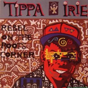 Cover for Tippa Irie · Rebel on the Roots Corner (LP) (1994)