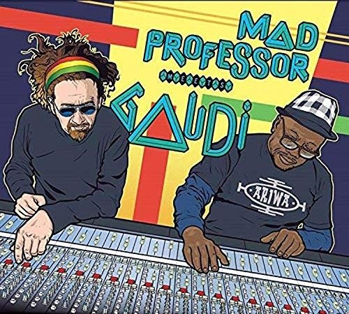 Cover for Mad Professor Meets Gaudi (CD) (2019)