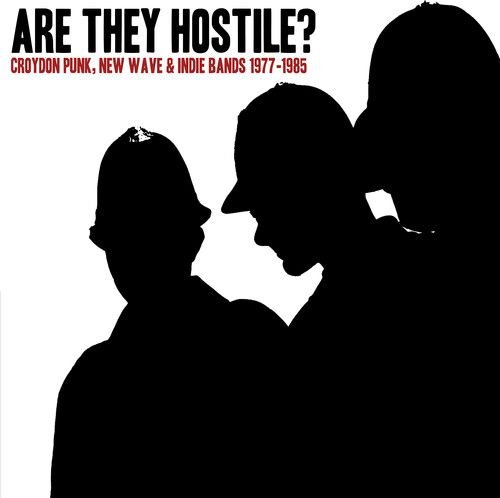 Cover for Are They Hostile? Croydon Punk / New Wave &amp; Indie Bands 1977-1985 (LP) (2022)
