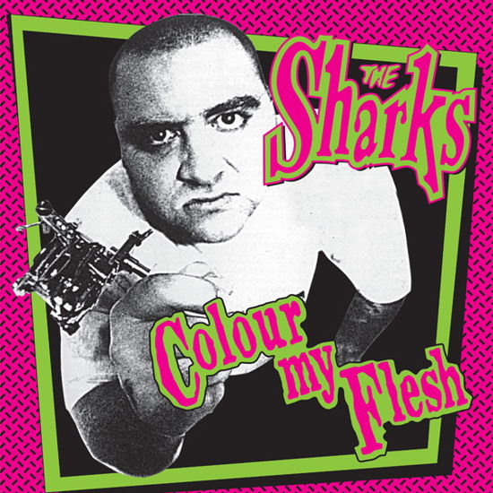 Cover for The Sharks · Colour My Flesh (10&quot;) (2022)