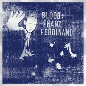 Blood - Franz Ferdinand - Musik - DOMINO - 5034202023913 - 29. maj 2009