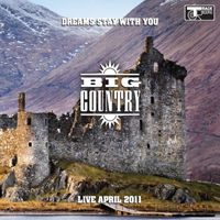 Dreams Stay with You: Live April 2011 - Big Country - Musik - CON.R - 5060158732913 - 5 december 2011