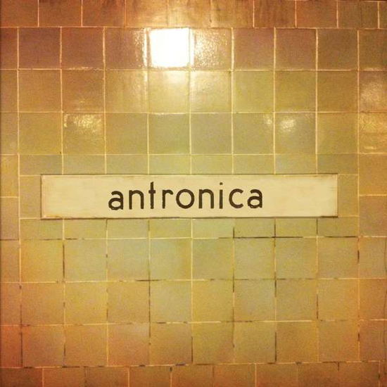 Cover for Anton Barbeau · Antronica (CD) (2014)