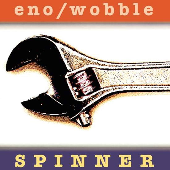 Spinner (25th Anniversary Reissue) - Eno, Brian & Jah Wobble - Musikk - ELECTRONIC - 5060384618913 - 21. august 2020