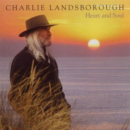 Cover for Charlie Landsborough · Charlie Landsborough - Heart and Soul (CD) (2010)