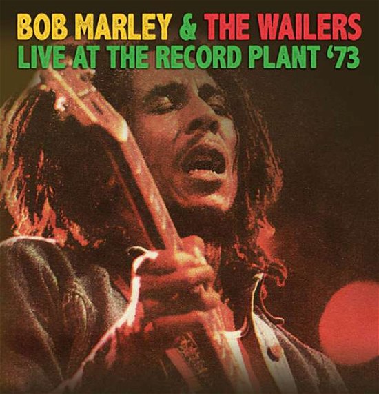 Cover for Marley Bob and The Wailers · Live at the Record Plant 1973 (LP) (2015)
