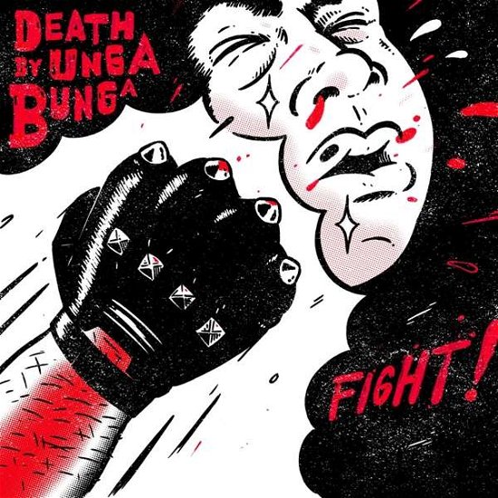 Cover for Death by Unga Bunga · Fight (7&quot;) [EP edition] (2017)