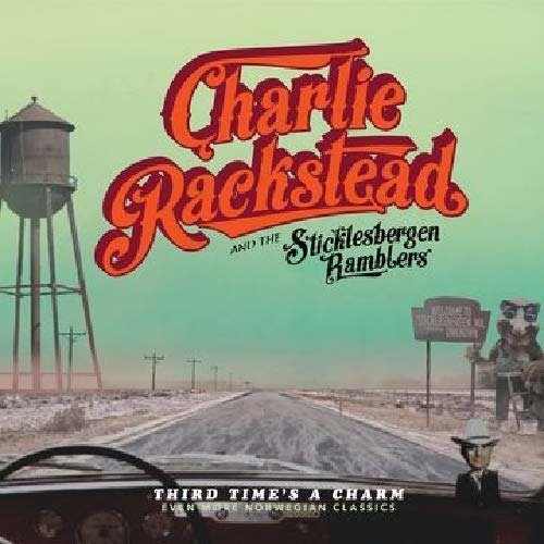 Third Time's a Charm - Rackstead Charlie and Sticklesbergen - Muziek - Oh Yeah! - 7070925094913 - 1 november 2019