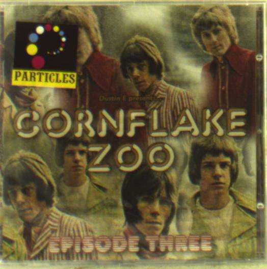 Cover for Dustin E Presents... Cornflake Zoo 3 / Various · Cornflake Zoo Episode Three (CD) (2016)