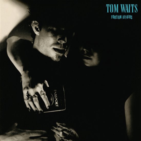 Foreign Affairs - Tom Waits - Music -  - 8714092756913 - July 13, 2018