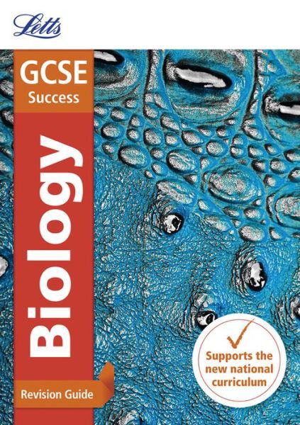 Cover for Letts GCSE · GCSE 9-1 Biology Revision Guide - Letts GCSE 9-1 Revision Success (Paperback Book) [Edition edition] (2016)