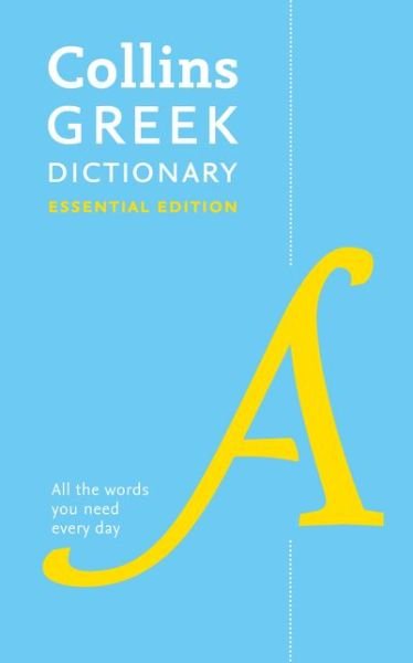 Cover for Collins Dictionaries · Greek Essential Dictionary: All the Words You Need, Every Day - Collins Essential (Pocketbok) [5 Revised edition] (2019)