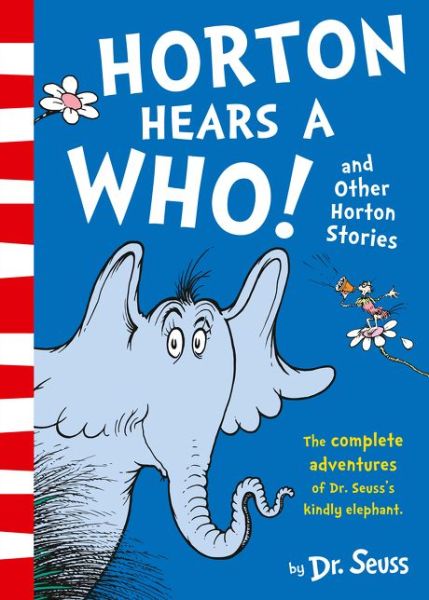 Horton Hears a Who and Other Horton Stories - Dr. Seuss - Boeken - HarperCollins Publishers - 9780008272913 - 8 maart 2018